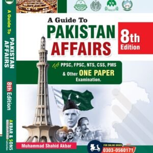 A GUIDE TO PAKISTAN AFFAIRS LATEST 2025 EDITION